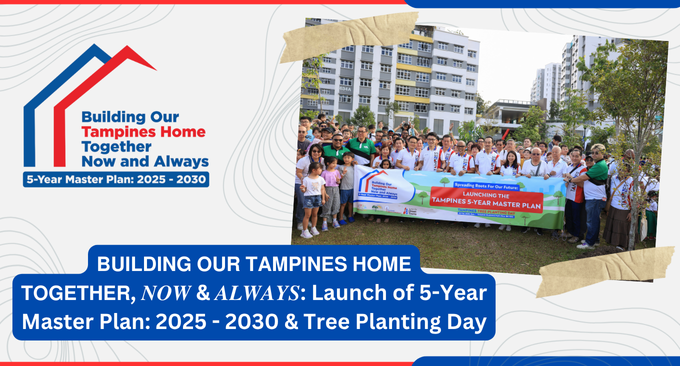  Launch of the Tampines 5-Year Master Plan on Tree Planting Day!