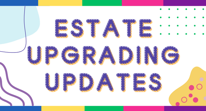 Estate Upgrading Updates