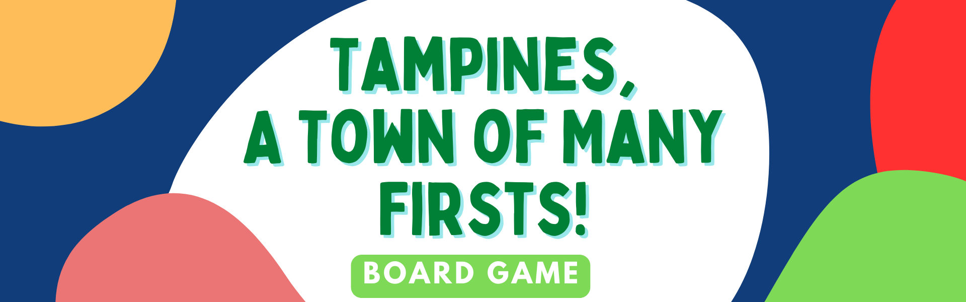 Tampines, a Town of Many Firsts Board Game