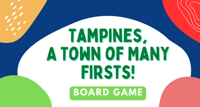 Tampines, a Town of Many Firsts Board Game