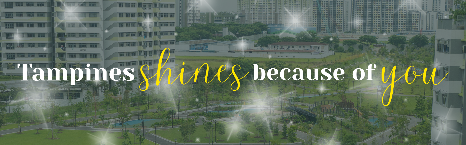 Tampines Shines Because of You