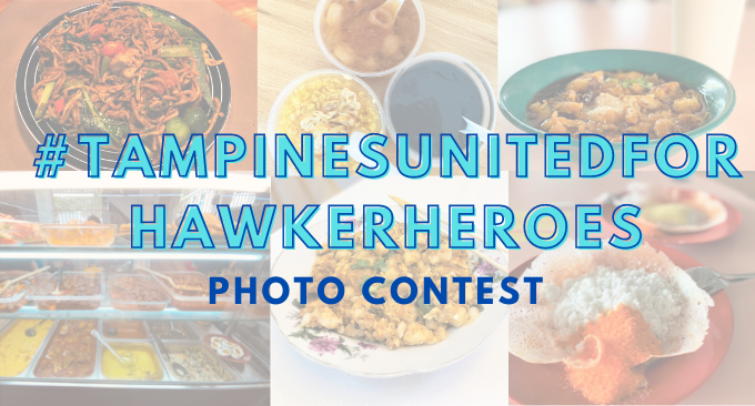 #TampinesUnitedforHawkerHeroes Photo Contest 